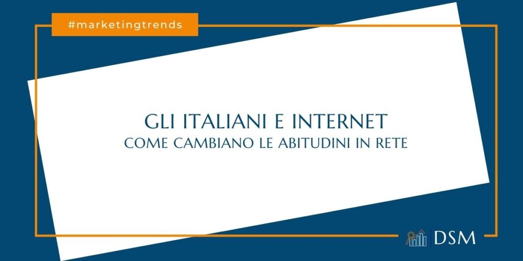 Digital Trend 2021 uno sguardo al passato idee per il futuro - dsmarketing